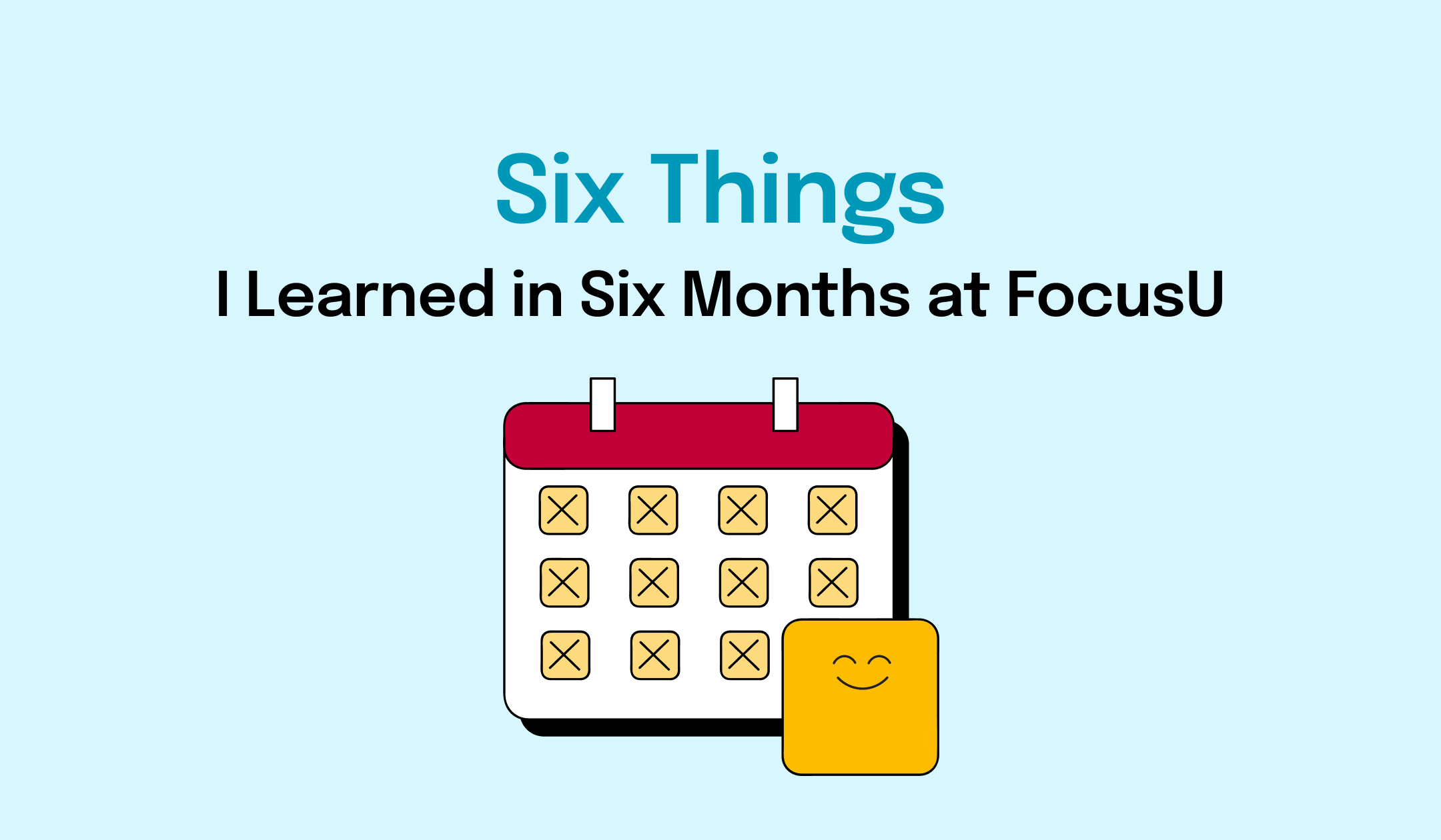 Six Things I learned in Six Months at FocusU