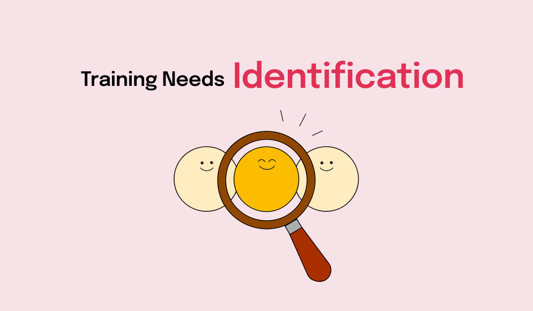 Training Need Identification | Identify Growth Areas